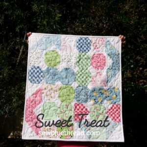 Treat it sweet with Sweet Treat quilt pattern
