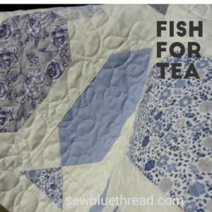 Fish for Tea quilt pattern